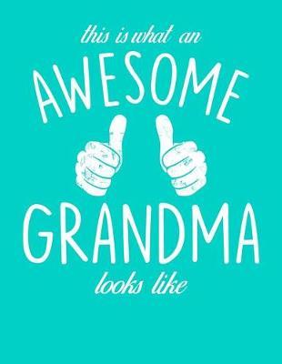 Grandma: Teal Turquoise Journal, Notebook, And Diary Note Book