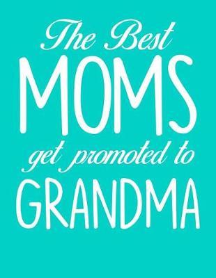 Grandma: Teal Turquoise Journal, Notebook, And Diary Note Book