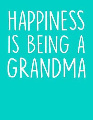 Grandma: Teal Turquoise Journal, Notebook, And Diary Note Book