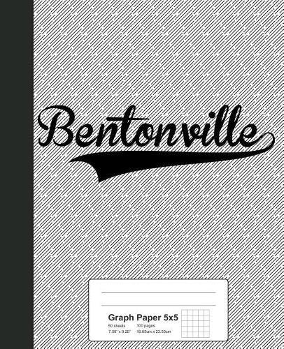 Graph Paper 5x5: BENTONVILLE Notebook
