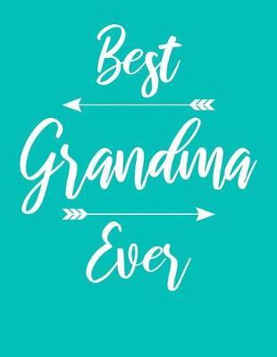 Grandma: Teal Turquoise Journal, Notebook, And Diary Note Book