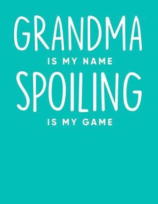 Grandma: Teal Turquoise Journal, Notebook, And Diary Note Book