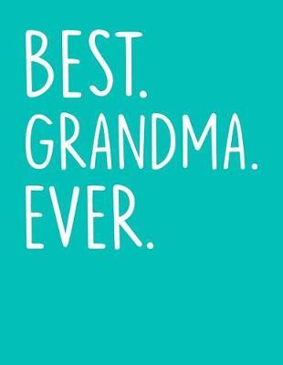 Grandma: Teal Turquoise Journal, Notebook, And Diary Note Book