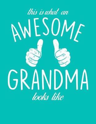 Grandma: Teal Turquoise Journal, Notebook, And Diary Note Book