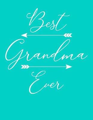 Grandma: Teal Turquoise Journal, Notebook, And Diary Note Book