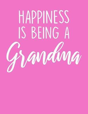 Grandma: Journal, Notebook, And Diary Note Book