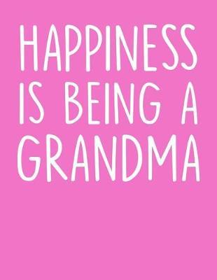 Grandma: Journal, Notebook, And Diary Note Book