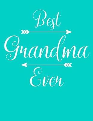 Grandma: Teal Turquoise Journal, Notebook, And Diary Note Book