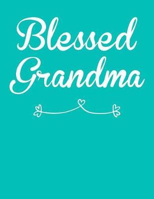 Grandma: Teal Turquoise Journal, Notebook, And Diary Note Book