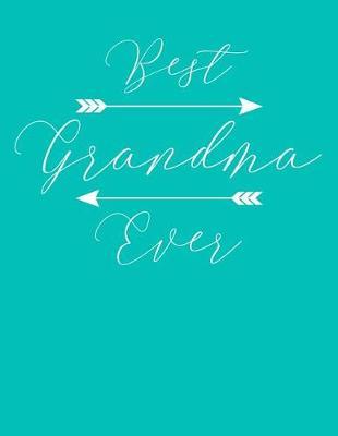 Grandma: Teal Turquoise Journal, Notebook, And Diary Note Book