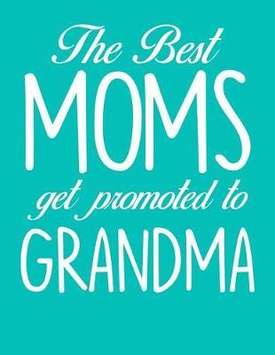 Grandma: Teal Turquoise Journal, Notebook, And Diary Note Book