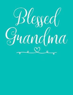Grandma: Teal Turquoise Journal, Notebook, And Diary Note Book