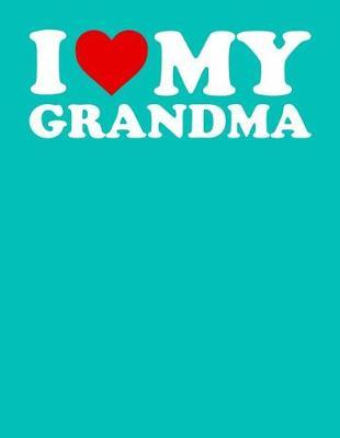 Grandma: Teal Turquoise Journal, Notebook, And Diary Note Book