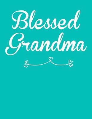 Grandma: Teal Turquoise Journal, Notebook, And Diary Note Book