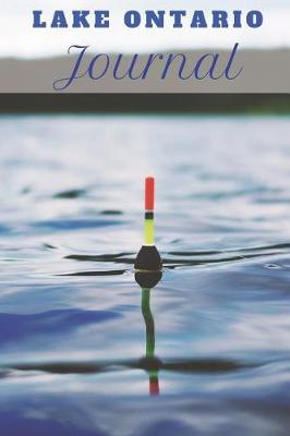 Lake Ontario Journal: Blank Lined Journal Notebook Diary Logbook Planner Gift