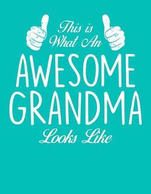 Grandma: Teal Turquoise Journal, Notebook, And Diary Note Book