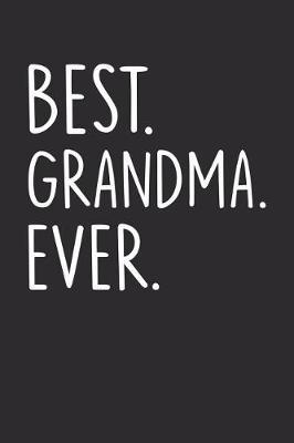 Grandma: Journal, Notebook, And Diary Note Book