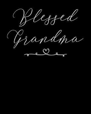 Grandma: Journal, Notebook, And Diary Note Book