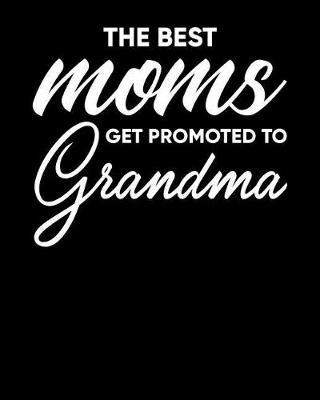 Grandma: Journal, Notebook, And Diary Note Book