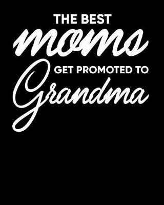 Grandma: Journal, Notebook, And Diary Note Book