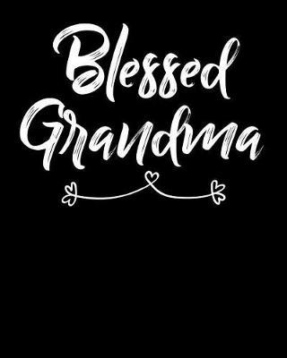 Grandma: Journal, Notebook, And Diary Note Book