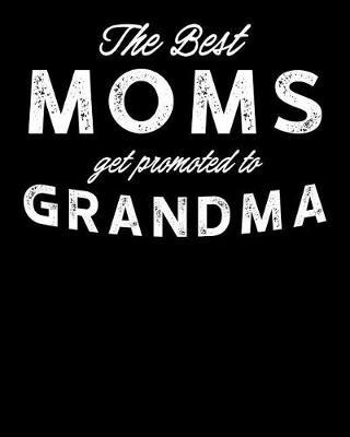 Grandma: Journal, Notebook, And Diary Note Book