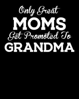 Grandma: Journal, Notebook, And Diary Note Book