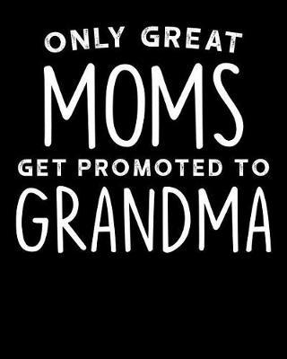 Grandma: Journal, Notebook, And Diary Note Book