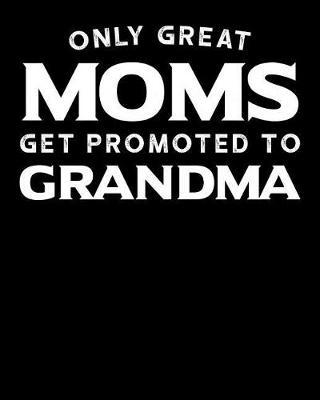 Grandma: Journal, Notebook, And Diary Note Book