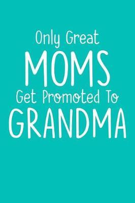 Grandma: Teal Turquoise Journal, Notebook, And Diary Note Book