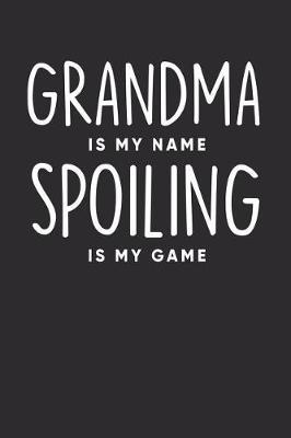 Grandma: Journal, Notebook, And Diary Note Book