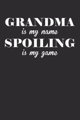 Grandma: Journal, Notebook, And Diary Note Book