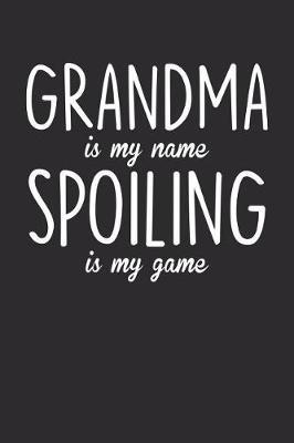 Grandma: Journal, Notebook, And Diary Note Book