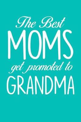 Grandma: Teal Turquoise Journal, Notebook, And Diary Note Book