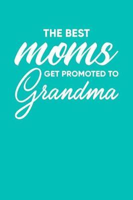 Grandma: Teal Turquoise Journal, Notebook, And Diary Note Book