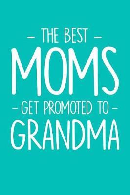 Grandma: Teal Turquoise Journal, Notebook, And Diary Note Book