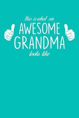 Grandma: Teal Turquoise Journal, Notebook, And Diary Note Book