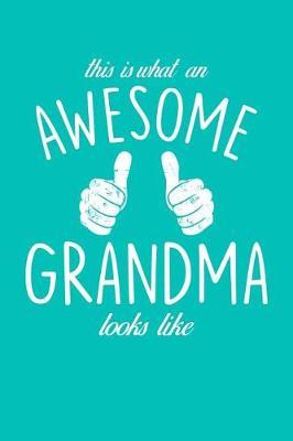 Grandma: Teal Turquoise Journal, Notebook, And Diary Note Book