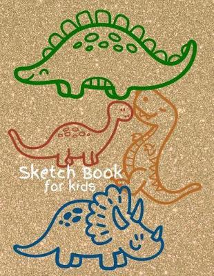 Sketchbook for kids: Blank Paper for Drawing, Paint, Write, Doodle, Notes, Sketching, Creative Diary And Journal 8.5 x 11 Extra Large 110 Blank Pages