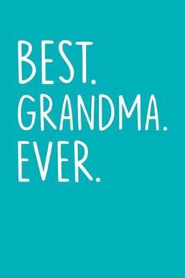 Grandma: Teal Turquoise Journal, Notebook, And Diary Note Book