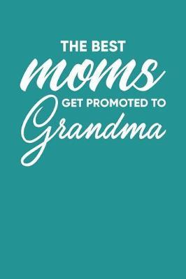 Grandma: Teal Turquoise Journal, Notebook, And Diary Note Book