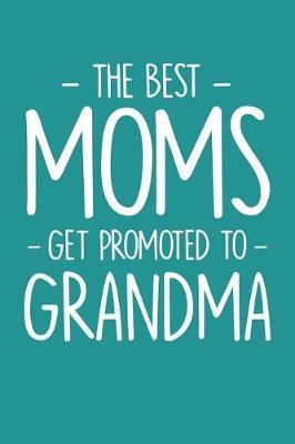 Grandma: Teal Turquoise Journal, Notebook, And Diary Note Book