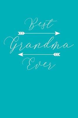Grandma: Teal Turquoise Journal, Notebook, And Diary Note Book
