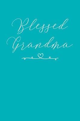Grandma: Teal Turquoise Journal, Notebook, And Diary Note Book