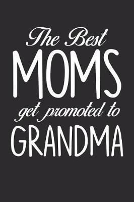 Grandma: Journal, Notebook, And Diary Note Book