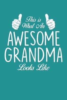 Grandma: Teal Turquoise Journal, Notebook, And Diary Note Book