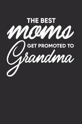 Grandma: Journal, Notebook, And Diary Note Book