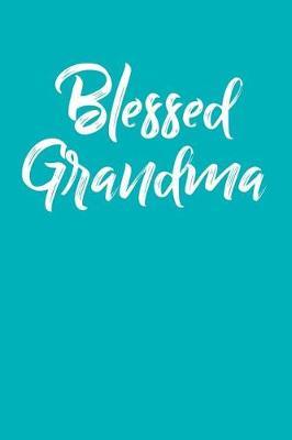 Grandma: Teal Turquoise Journal, Notebook, And Diary Note Book
