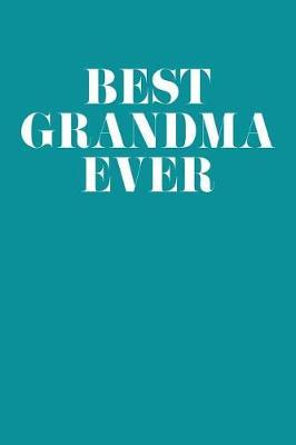 Grandma: Teal Turquoise Journal, Notebook, And Diary Note Book