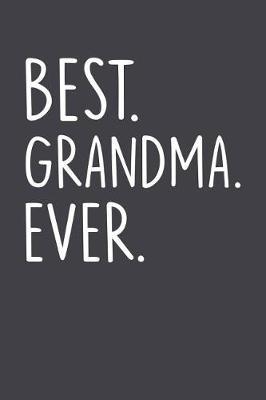 Grandma: Journal, Notebook, And Diary Note Book